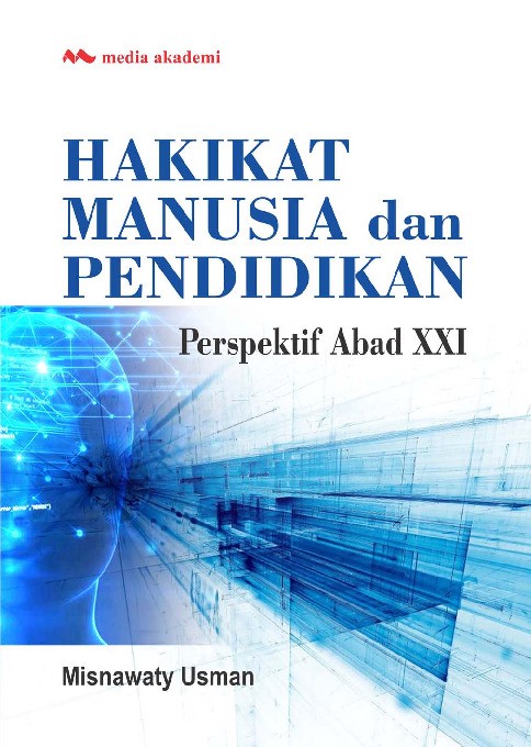 Hakikat Manusia dan Pendidikan; Perspektif Abad XXI